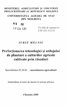 Автореферат по процессам и машинам агроинженерных систем на тему «Perfectionarea tehnologiei si utilajului de plantare a culturilor agricole cultivate prin rasaduri»